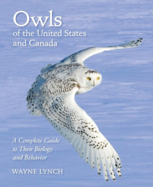 Owls of the United States and Canada: A Complete Guide to Their Bi