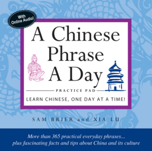 Chinese Phrase a Day Practice Volume 1