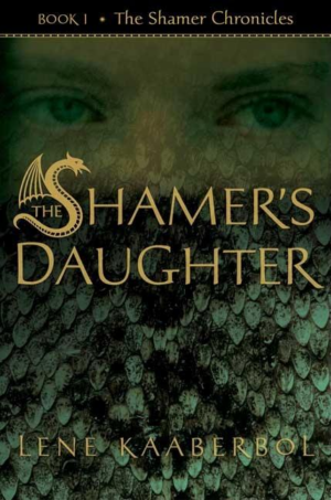 Shamer's Daughter: Book 1 The Shamer Chronicles