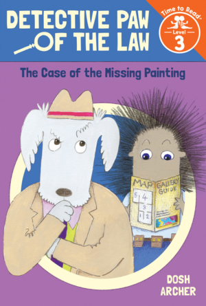 Case of the Missing Painting (Detective Paw of the Law: Time to Re