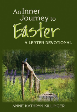 An Inner Journey to Easter : a Lenten Devotional