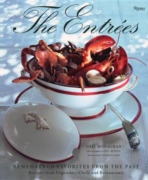 Entrees : Remembered Favorites From the Past: Recipes from Legenda