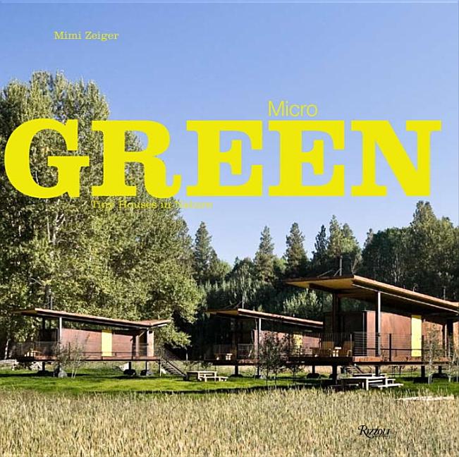 Micro Green : Tiny Houses in Nature