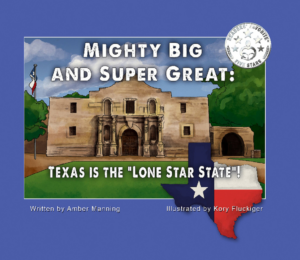 Mighty Big and Super Great: Texas Is The "Lone Star State"!