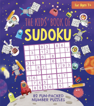 Kids' Book of Sudoku: 82 Fun-Packed Number Puzzles