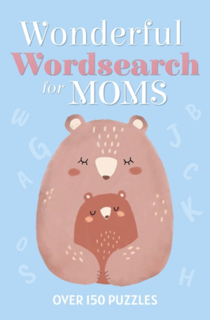 Wonderful Wordsearch for Moms: Over 150 Puzzles