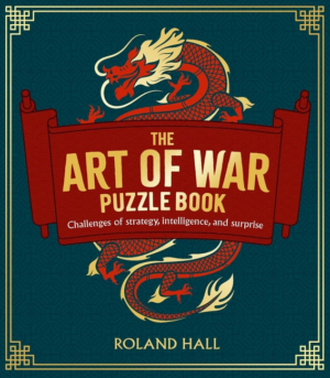 Art of War Puzzle Book: Challenges of Strategy, Intelligence, and