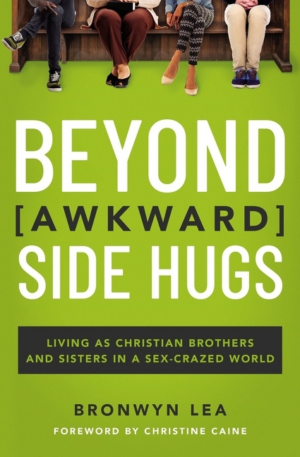 Beyond Awkward Side Hugs : Living as Christian Brothers and Sister