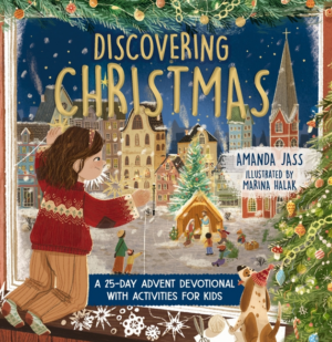 Discovering Christmas: A 25-Day Advent Devotional with Activities