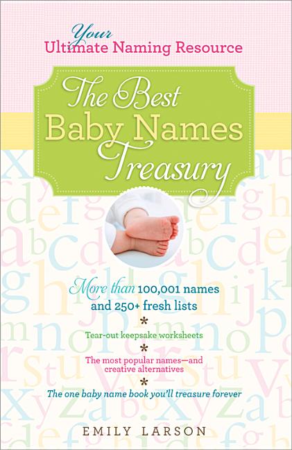 Best Baby Names Treasury : Your Ultimate Naming Resource
