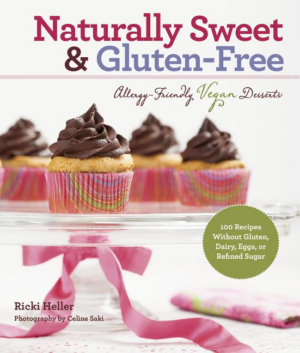 Naturally Sweet & Gluten-Free : Allergy-friendly vegan Desserts (R