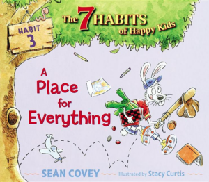 Place for Everything (7 Habits of Happy Kids #3)