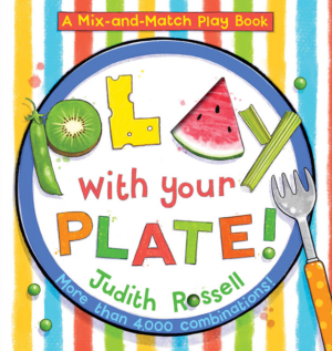 Play With Your Plate! (a Mix-and-Match Play Book)