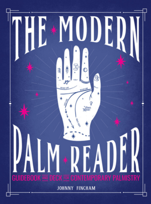 The Modern Palm Reader (Guidebook & Deck Set): Guidebook and Deck