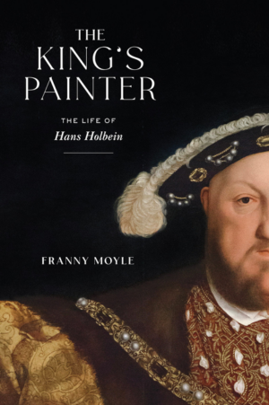 King's Painter: Life of Hans Holbein