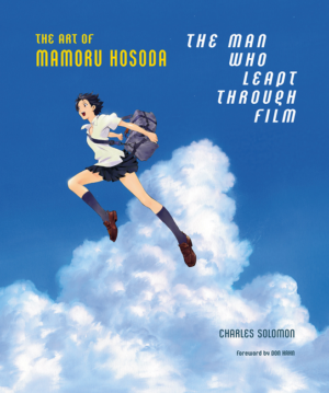 Man Who Leapt Through Film: Art of Mamoru Hosoda