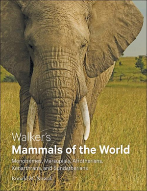 Walker's Mammals of the World: Monotremes, Marsupials, Afrotherian
