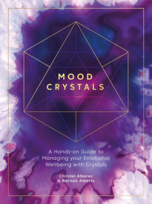 Mood Crystals: Hands-On Guide to Managing Your Emotional Wellbeing