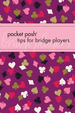 Tips for Bridge Players: Pocket Posh