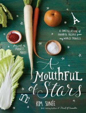 Mouthful of Stars : A constellation of favorite Recipes from my wo
