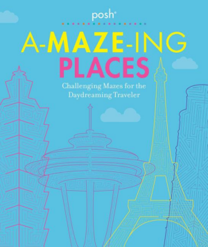 A-maze-ing Places (Posh)