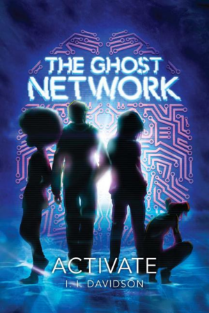 Ghost Network (Book 1): Activate