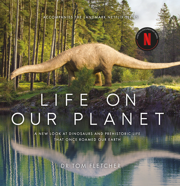 Life on Our Planet: A Stunning Re-Examination of Prehistoric Life