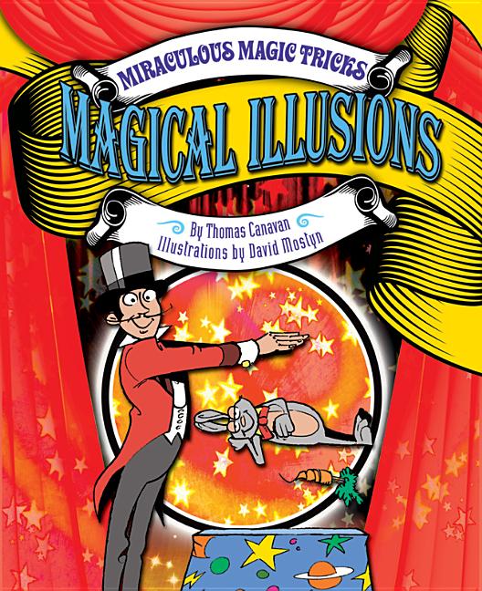 Magical Illusions (Miraculous Magic Tricks)