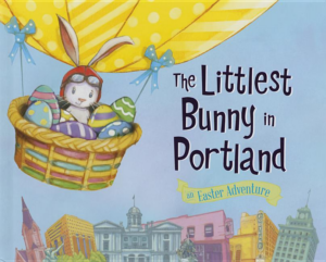 Littlest Bunny in Portland : an Easter Adventure