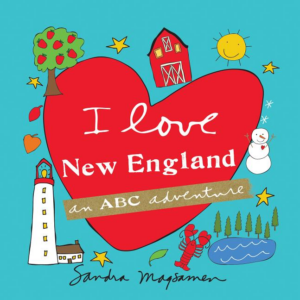 I Love New England: An Abc Adventure