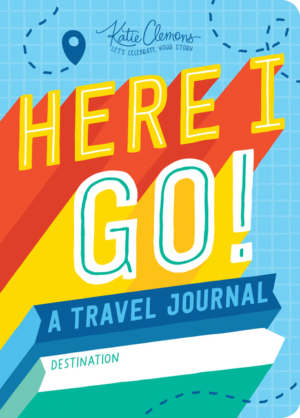 Here I Go! : a Kid's Travel Journal