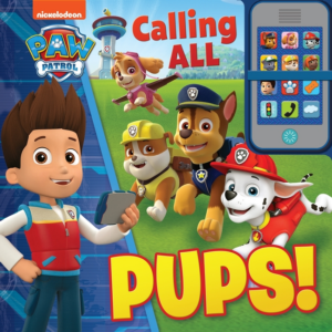Nickelodeon Paw Patrol: Calling All Pups! [With Battery]