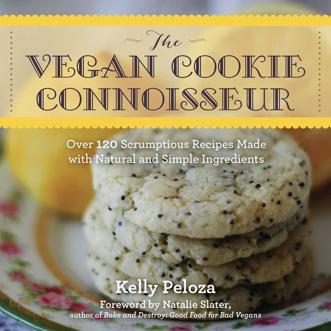 Vegan Cookie Connoisseur : Over 120 Scrumptious Recipes Made with