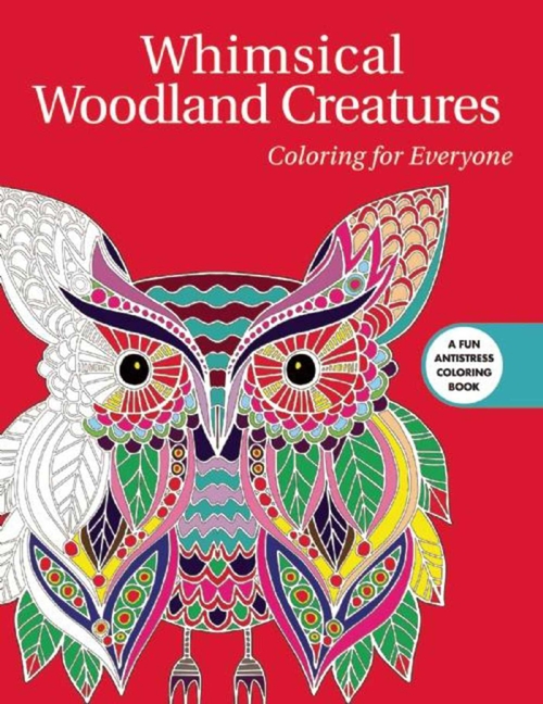 Whimsical Woodland Creatures : Coloring for Everyone