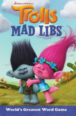 Trolls Mad Libs