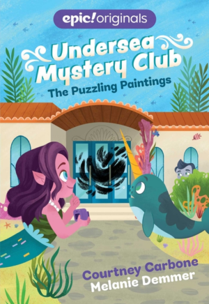 Puzzling Paintings (Undersea Mystery Club Book 3)
