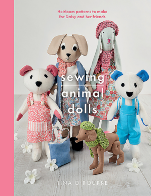 Sewing Animal Dolls: Heirloom Patterns to Make for Daisy and Her F