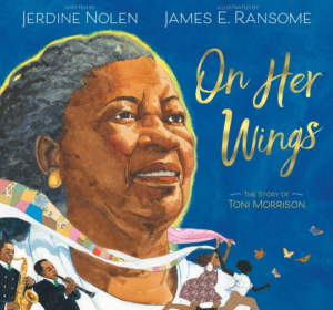 On Her Wings: Story of Toni Morrison