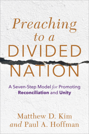 Preaching to a Divided Nation: A Seven-Step Model for Promoting Re