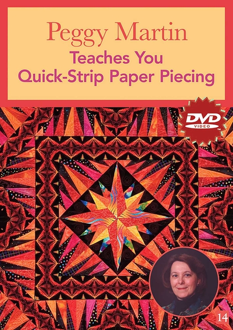 Peggy Martin Teaches You Quick-Strip Paper Piecing