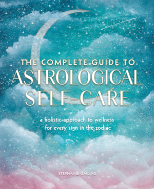 Complete Guide to Astrological Self-Care: A Holistic Approach to W