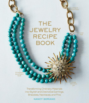 Jewelry Recipe Book: Transforming Ordinary Materials into Stylish