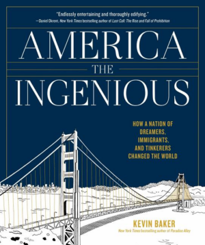 America The Ingenious: How A Nation Of Dreamers