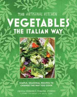 Vegetables the Italian Way: Simple, Seasonal Recipes (Artisanal Ki