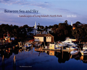 Between Sea And Sky : Landscapes of Long Island's North Fork