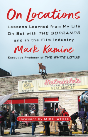 On Locations: Lessons Learned from My Life on Set with the Soprano