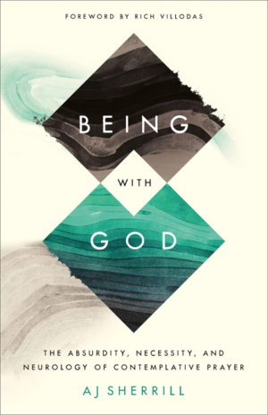 Being with God: The Absurdity, Necessity, and Neurology of Contemp
