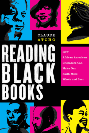 Reading Black Books: How African American Literature Can Make Our
