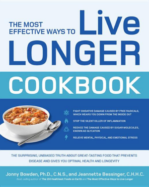 Most Effective Ways to Live Longer Cookbook : The Surprising, Unbi