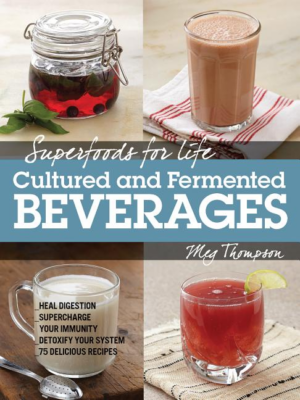 Superfoods for Life, Cultured Beverages : Heal Digestion - Superch